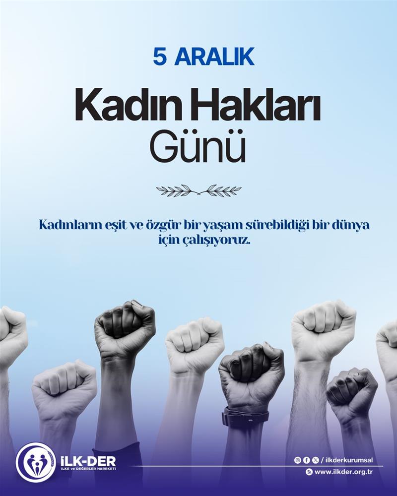 5 Aralık Dünya Kadın Hakları Günü
